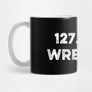 127.0.0.1 Wrecker Funny Web Dev Saying Home Wrecker Mug